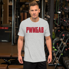 Load image into Gallery viewer, PWMGAB B&amp;T Short-Sleeve Unisex T-Shirt
